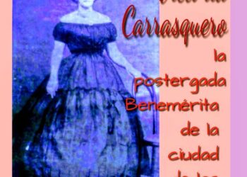 Victoria Carrasquero, la postergada Benemérita de la ciudad de los retazos / Por Oswaldo Manrique