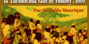 Desenterrando la historia indígena de La Puerta: La “Encomienda Valle de Vomboy” / Por Oswaldo Manrique.