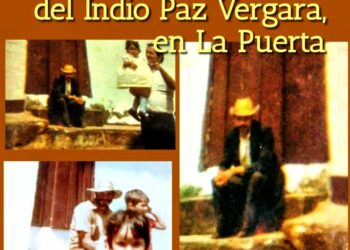 La presencia mística del indio Paz Vergara, en La Puerta  | Por Oswaldo Manrique