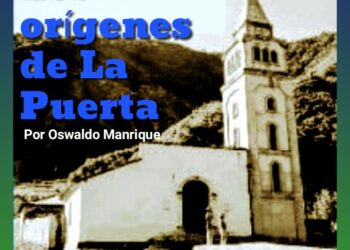 Los Orígenes de La Puerta / Por Oswaldo Manrique 