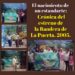 El nacimiento de un estandarte: Crónica del estreno de la Bandera de La Puerta, 2005 / Por Oswaldo Manrique