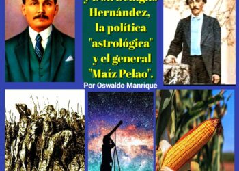 José Gregorio y Don Benigno Hernández, la política “astrológica”  y el general “Maíz Pelao” | Por Oswaldo Manrique