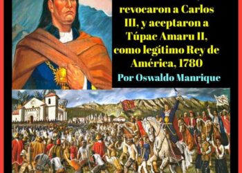 Cuando en La Puerta, los indígenas, revocaron a Carlos III y aceptaron a Túpac Amaru II, como legítimo Rey de América, 1780 |  Por Oswaldo Manrique