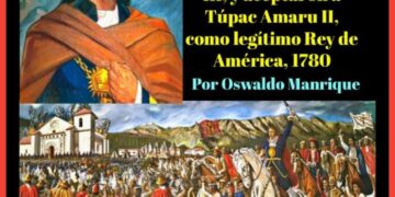 Cuando en La Puerta, los indígenas, revocaron a Carlos III y aceptaron a Túpac Amaru II, como legítimo Rey de América, 1780 |  Por Oswaldo Manrique
