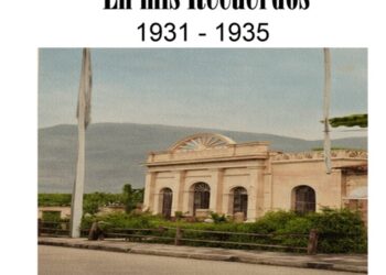 Octavio Jelambi | Trujillo en mis recuerdos 1931 – 1935 | Por Alí Medina Machado