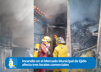 Incendio en el Mercado Municipal de Ejido afecta tres locales comerciales