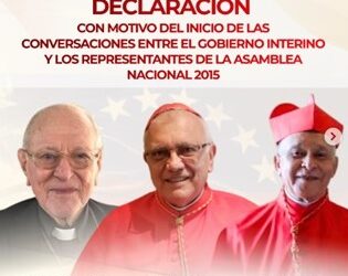 Declaración de los cardenales Baltazar E. Porras y Diego Padrón; y de monseñor Ramón Ovidio Pérez Morales, con motivo del inicio de las conversaciones entre el Gobierno interino y los representantes de la Asamblea Nacional 2015