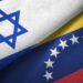 Venezuela e Israel acuerdan restablecer relaciones consulares tras 17 años de ruptura