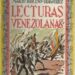 Lecturas venezolanas: Una visión histórica sobre venezolanidad  |  Por: Anneris Zerpa de León