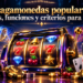 Tragamonedas populares: tipos, funciones y criterios para elegir
